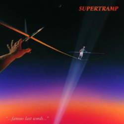 Supertramp : Famous Last Words